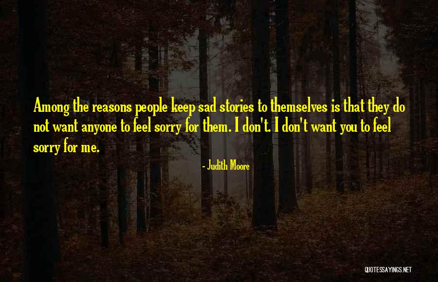 Judith Moore Quotes 847818