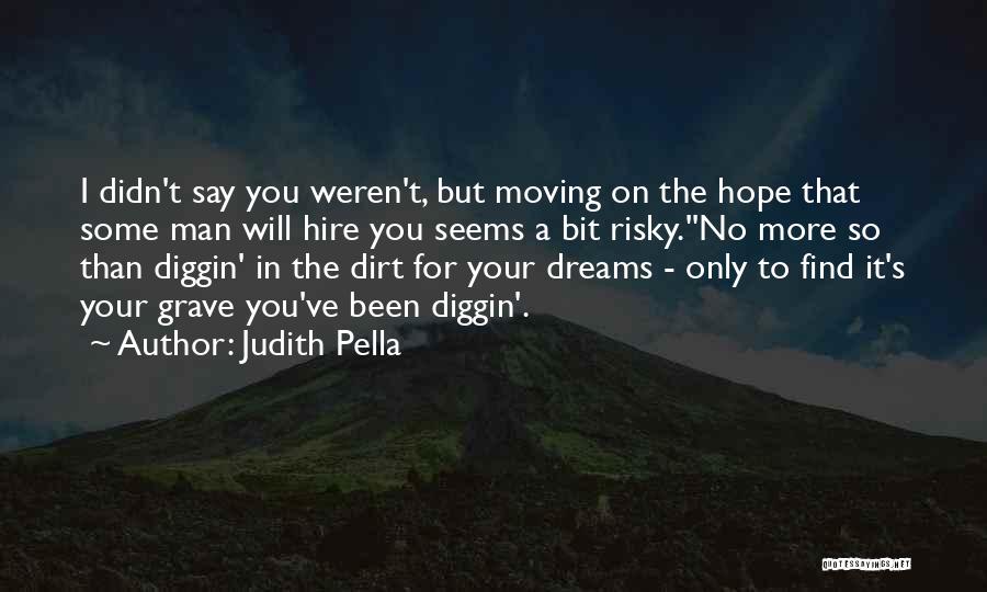 Judith Pella Quotes 1903469 Judith Pella Quotes 1903469
