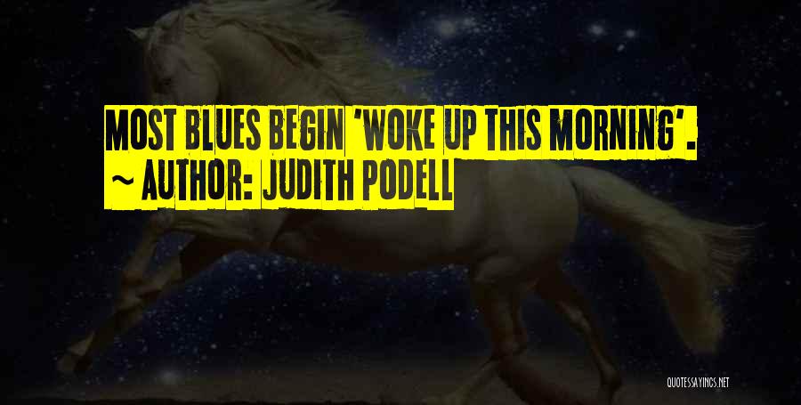 Judith Podell Quotes 651059