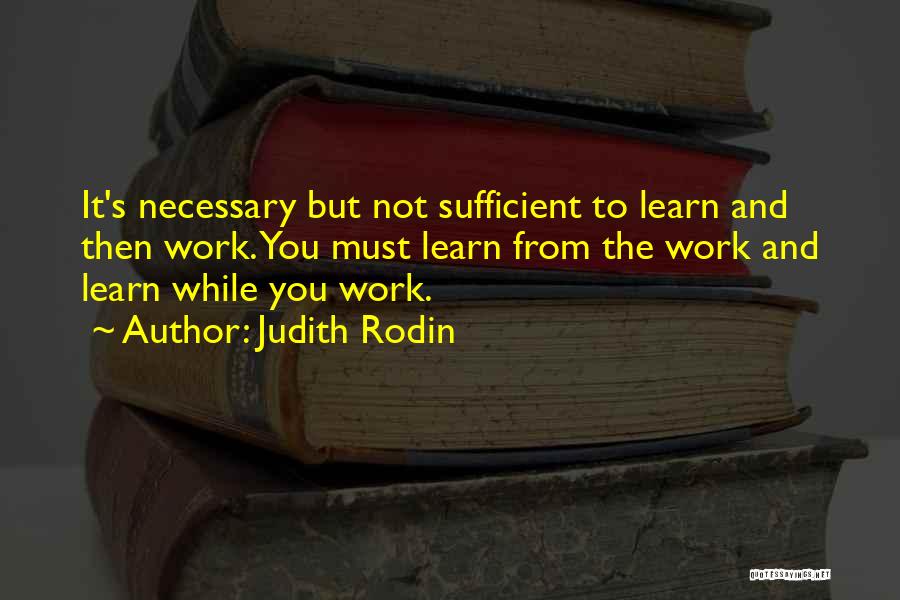 Judith Rodin Quotes 721261