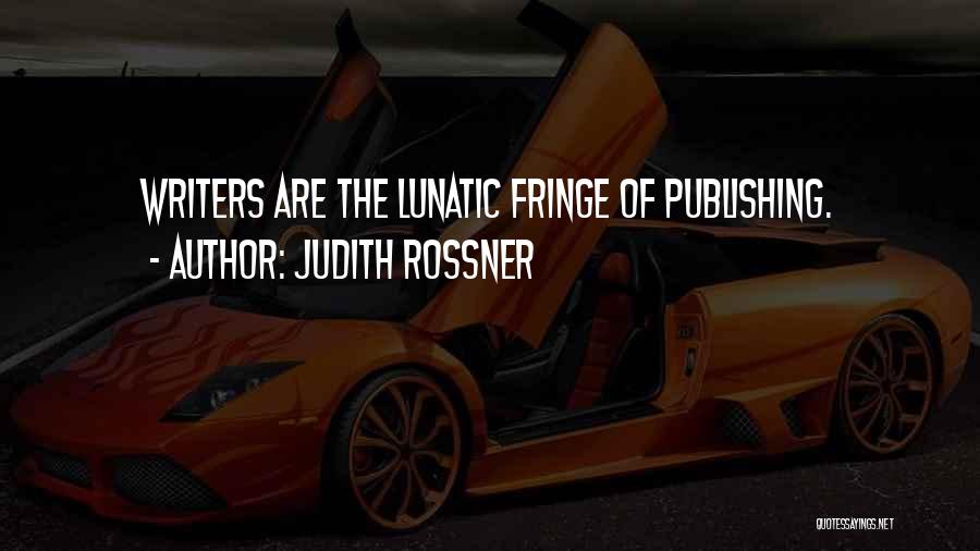 Judith Rossner Quotes 2244485