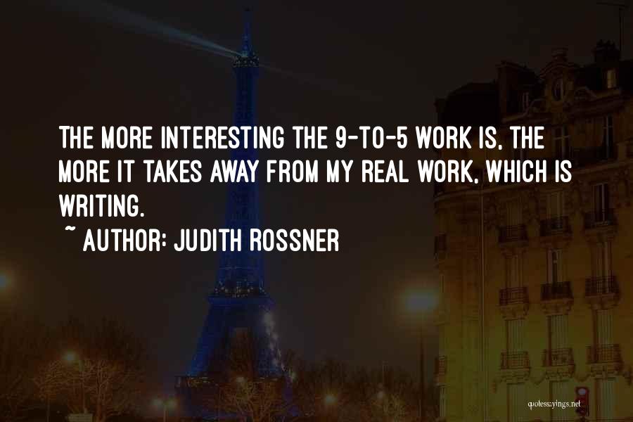 Judith Rossner Quotes 505391