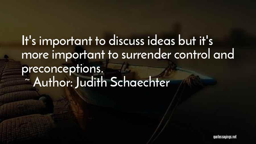 Judith Schaechter Quotes 612317