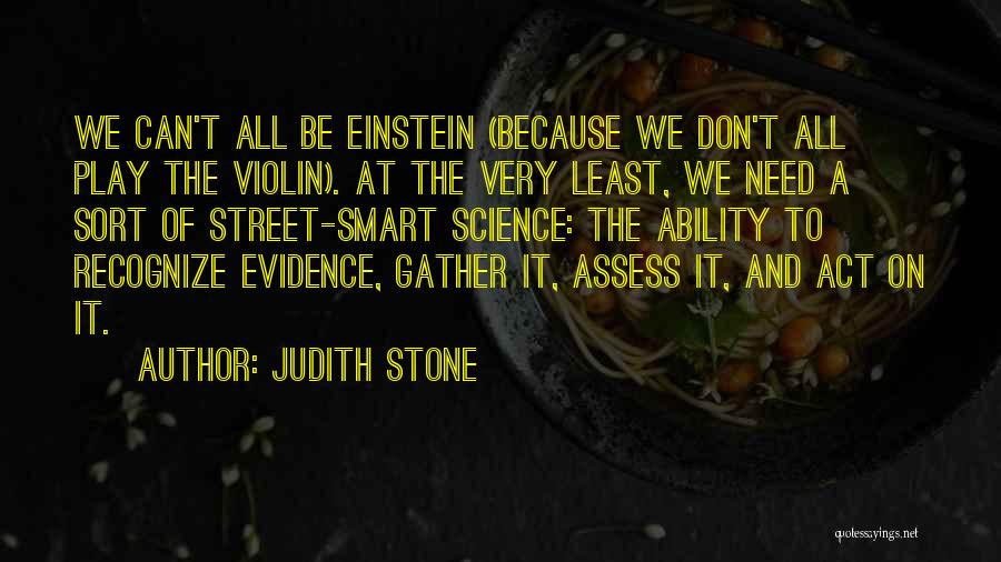 Judith Stone Quotes 1254177