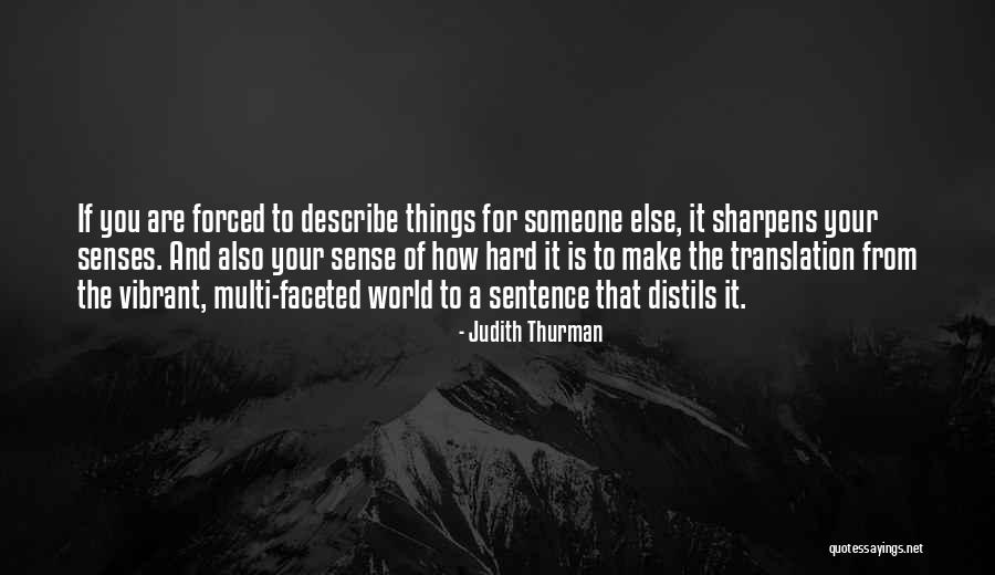 Judith Thurman Quotes 432134 Judith Thurman Quotes 432134
