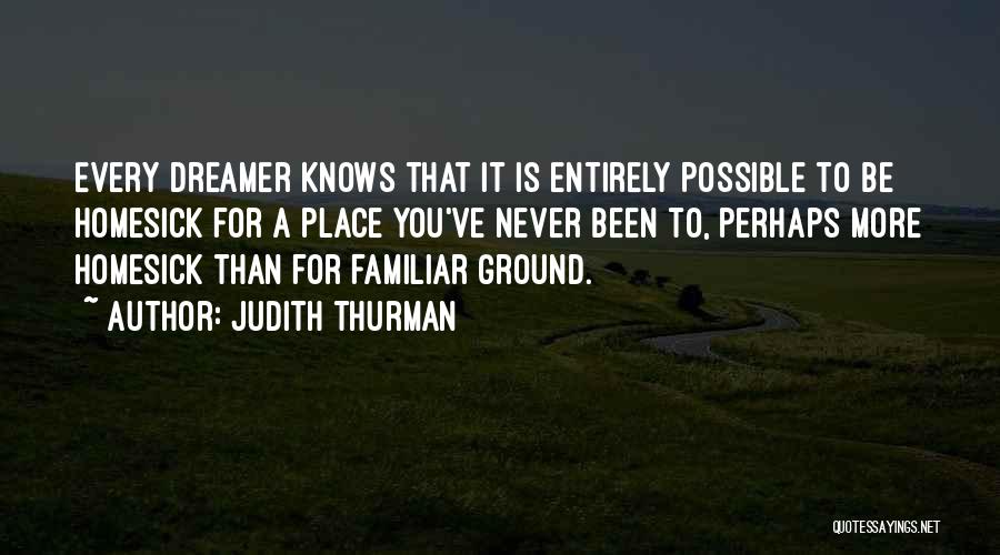 Judith Thurman Quotes 444490
