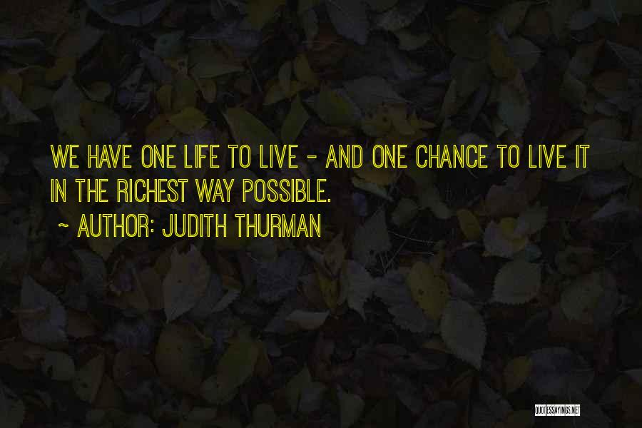 Judith Thurman Quotes 544153