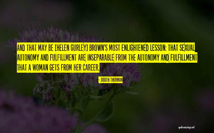 Judith Thurman Quotes 605895 Judith Thurman Quotes 605895