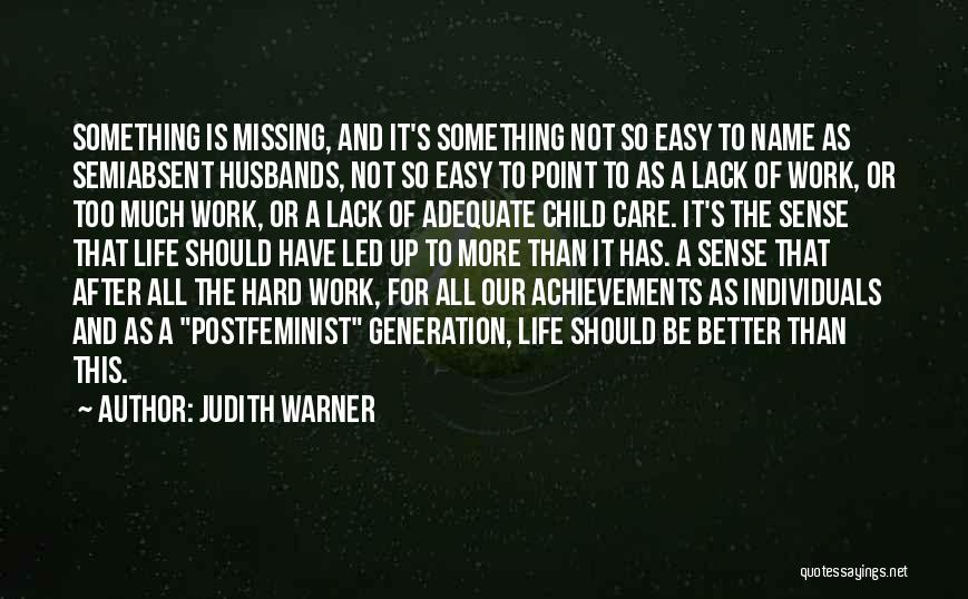 Judith Warner Quotes 2233010