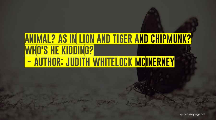 Judith Whitelock McInerney Quotes 2220450