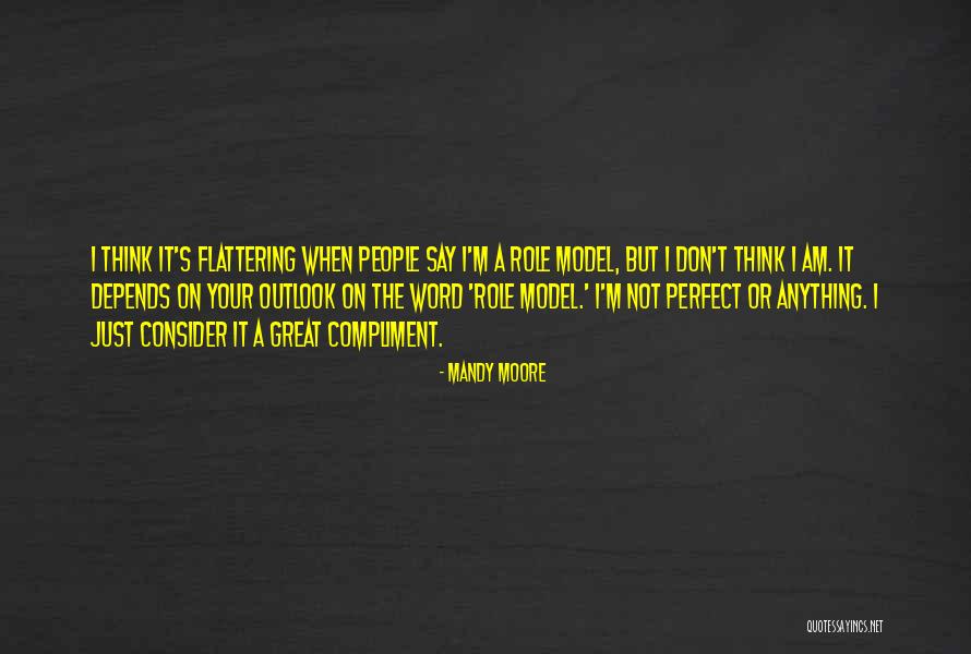 Juditha Brown Quotes By Mandy Moore Juditha Brown Quotes By Mandy Moore