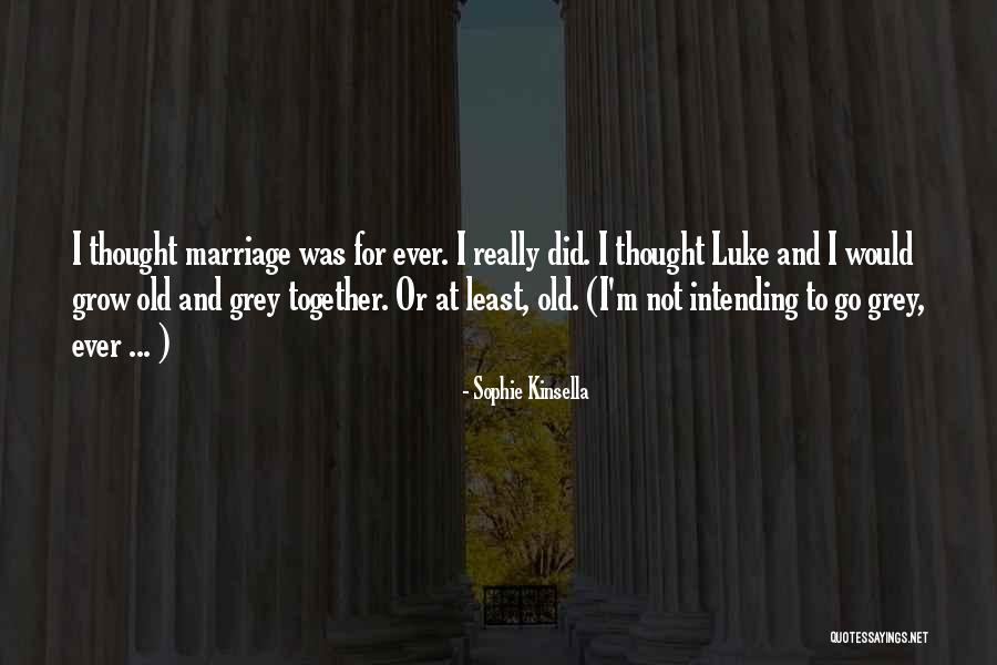 Judithe Registre Quotes By Sophie Kinsella Judithe Registre Quotes By Sophie Kinsella
