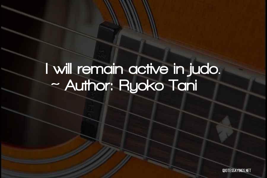 Judo Best Quotes By Ryoko Tani