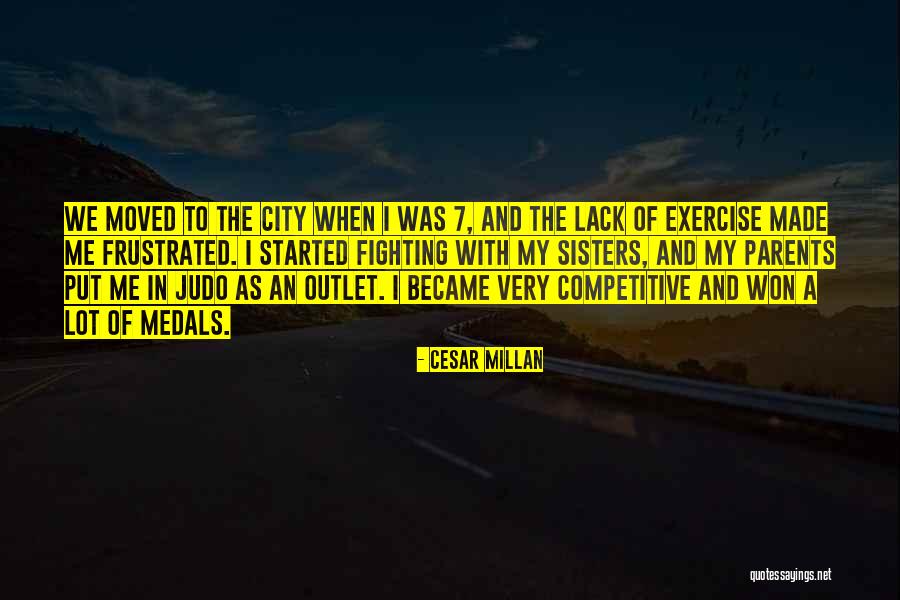 Judo Quotes By Cesar Millan Judo Quotes By Cesar Millan