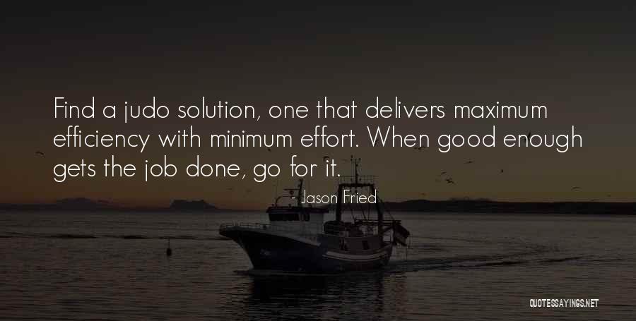 Judo Quotes By Jason Fried Judo Quotes By Jason Fried