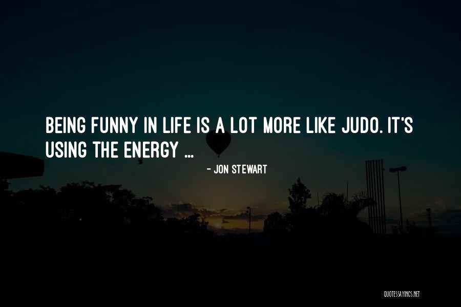 Judo Quotes By Jon Stewart Judo Quotes By Jon Stewart