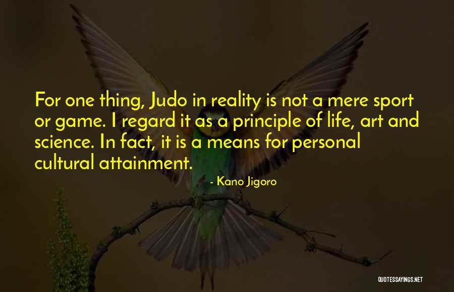 Judo Quotes By Kano Jigoro Judo Quotes By Kano Jigoro