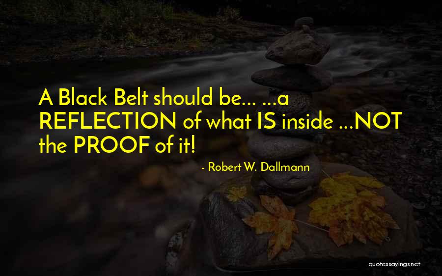 Judo Quotes By Robert W. Dallmann Judo Quotes By Robert W. Dallmann