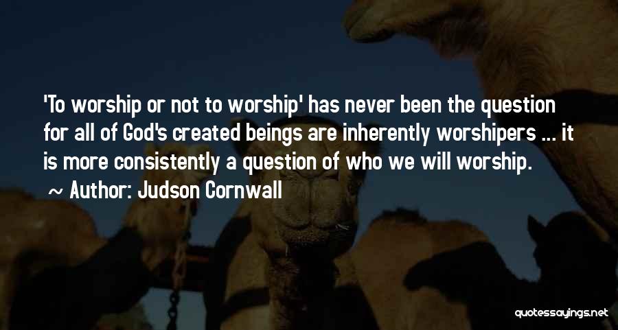 Judson Cornwall Quotes 680975