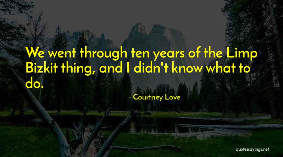 Judson Culbreth Quotes By Courtney Love Judson Culbreth Quotes By Courtney Love