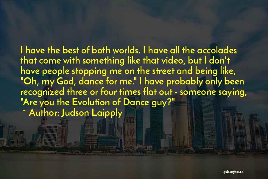 Judson Laipply Quotes 217122