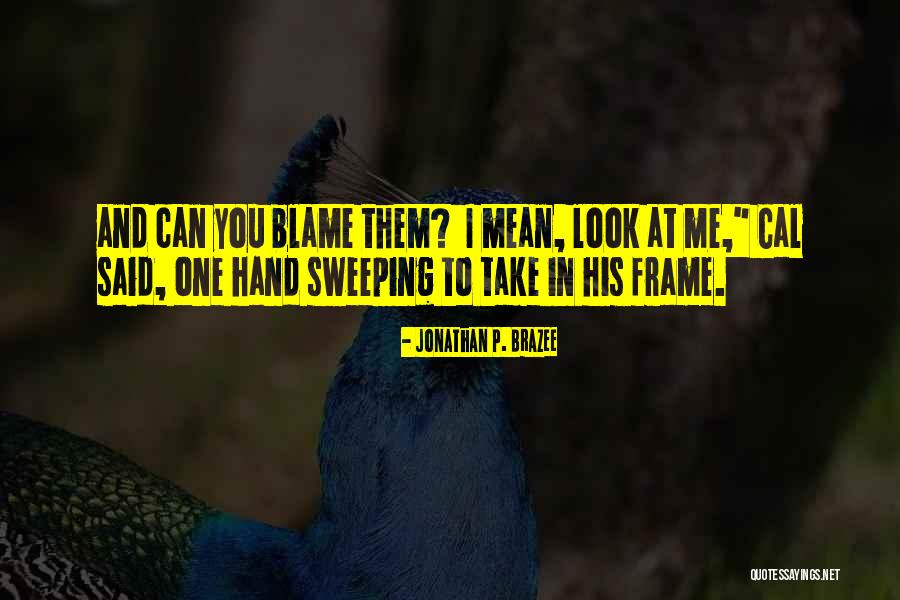 Judul Tesis Quotes By Jonathan P. Brazee