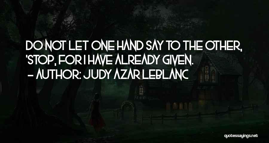 Judy Azar LeBlanc Quotes 836882 Judy Azar LeBlanc Quotes 836882