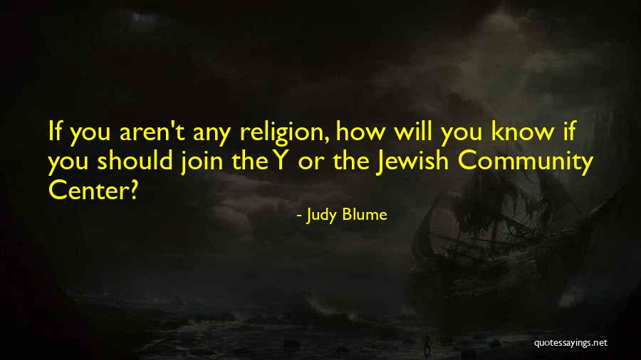 Judy Blume Quotes 1466763