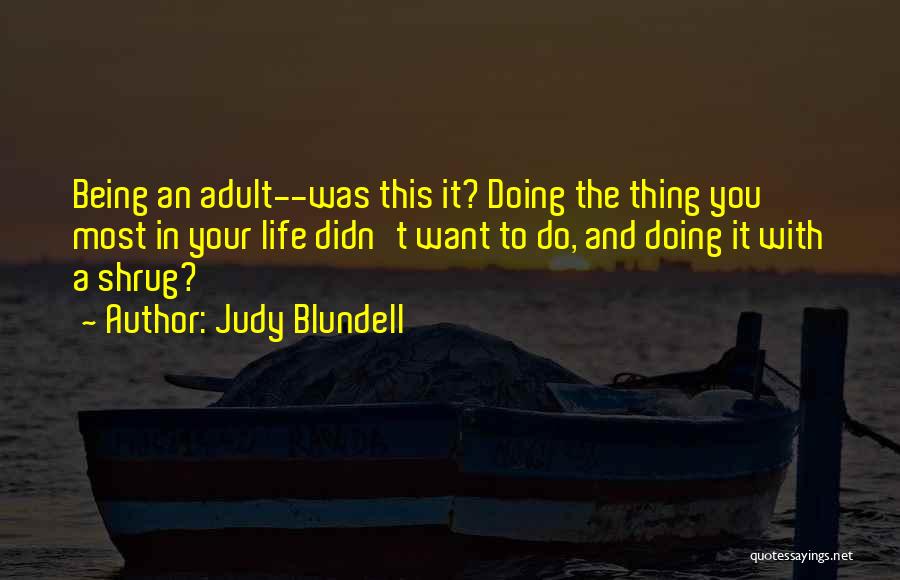 Judy Blundell Quotes 2108172