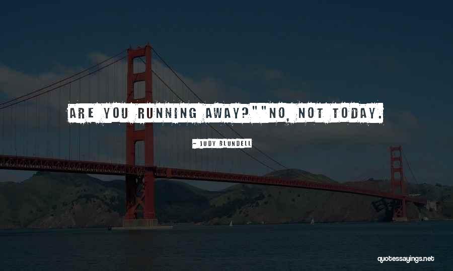 Judy Blundell Quotes 386875 Judy Blundell Quotes 386875