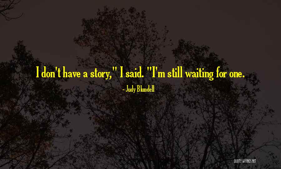 Judy Blundell Quotes 723430 Judy Blundell Quotes 723430