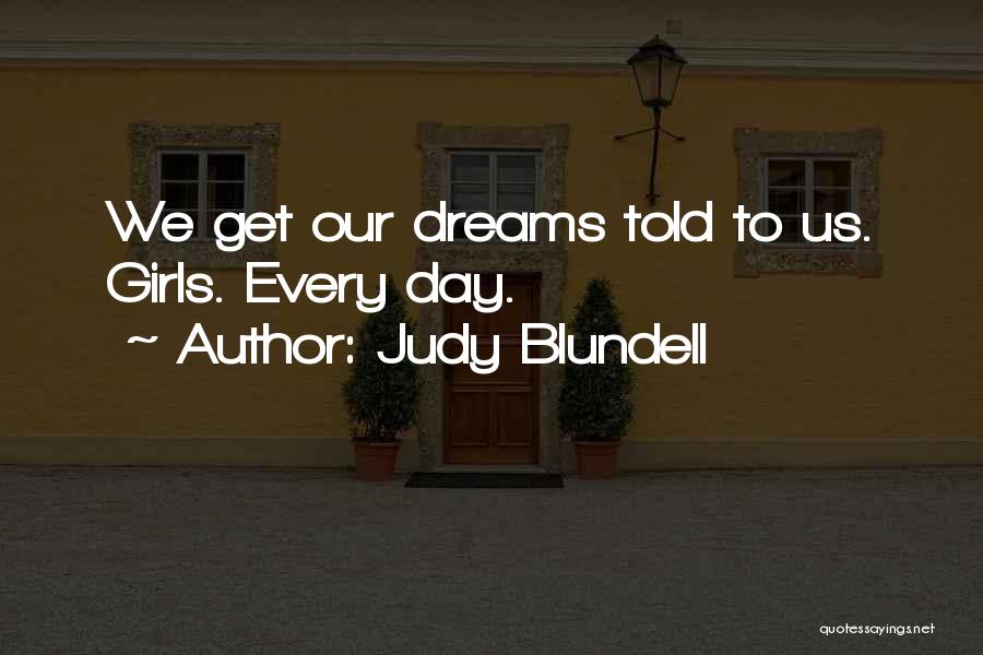 Judy Blundell Quotes 758361