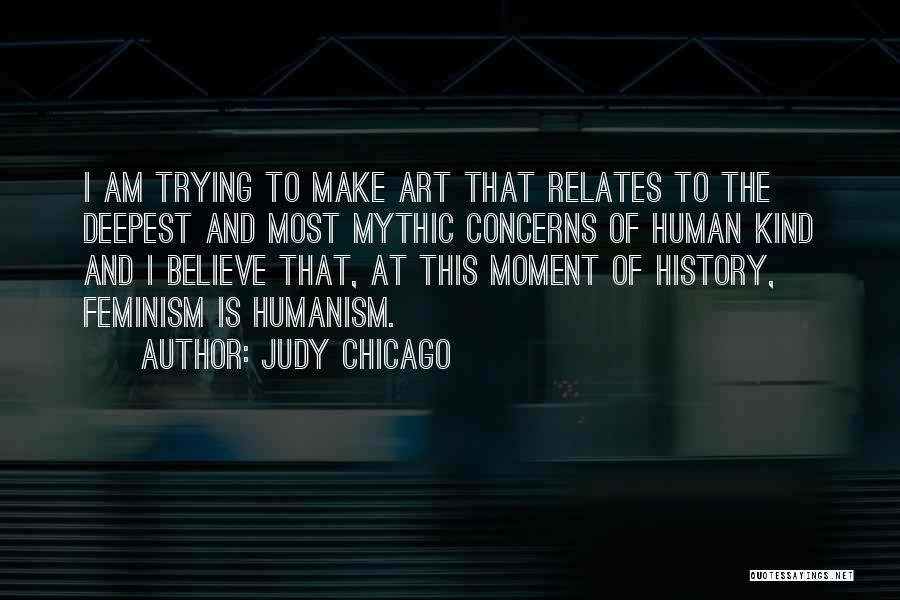 Judy Chicago Quotes 634204