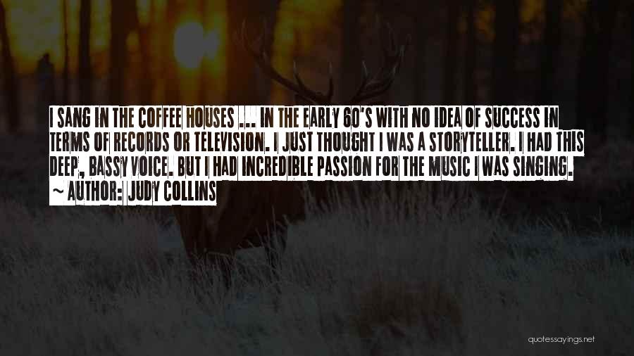 Judy Collins Quotes 1922566 Judy Collins Quotes 1922566