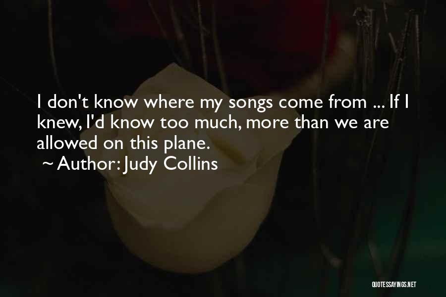 Judy Collins Quotes 684606