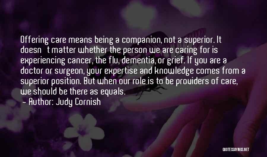 Judy Cornish Quotes 476205