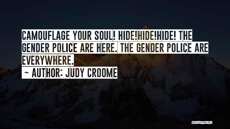 Judy Croome Quotes 903828