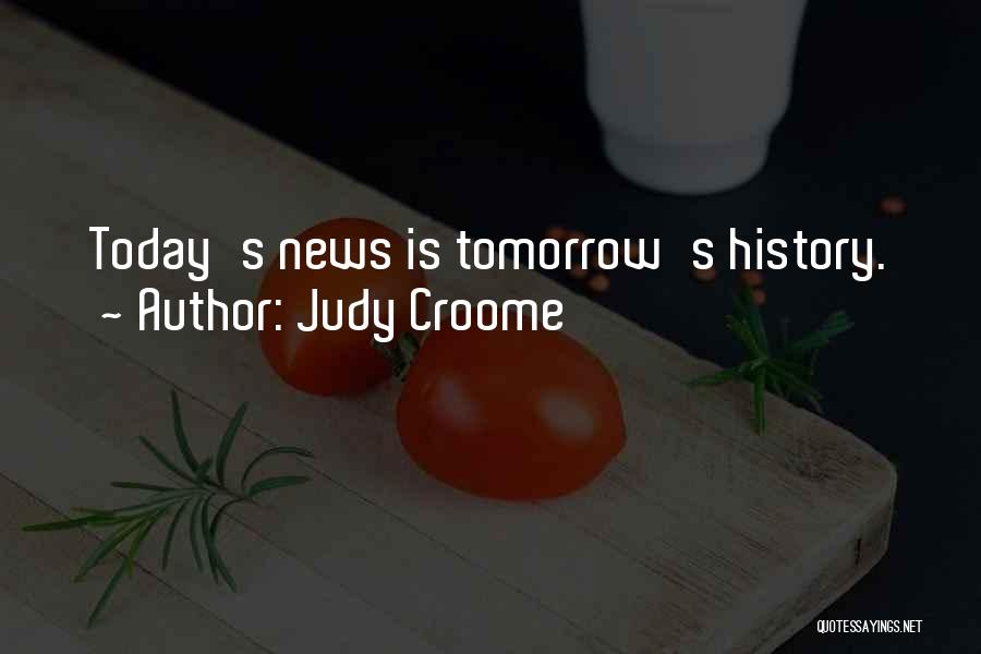 Judy Croome Quotes 998682