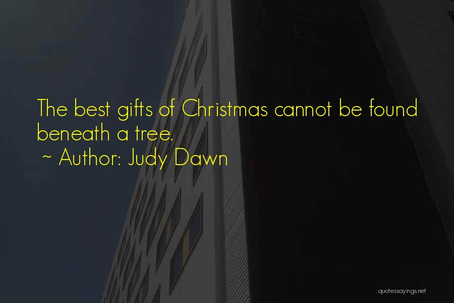 Judy Dawn Quotes 2248743