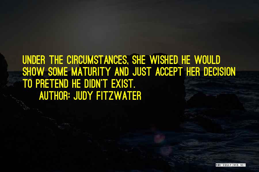 Judy Fitzwater Quotes 1309175