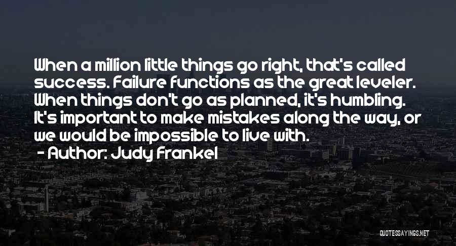 Judy Frankel Quotes 272376