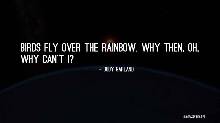 Judy Garland Over The Rainbow Quotes By Judy Garland Judy Garland Over The Rainbow Quotes By Judy Garland
