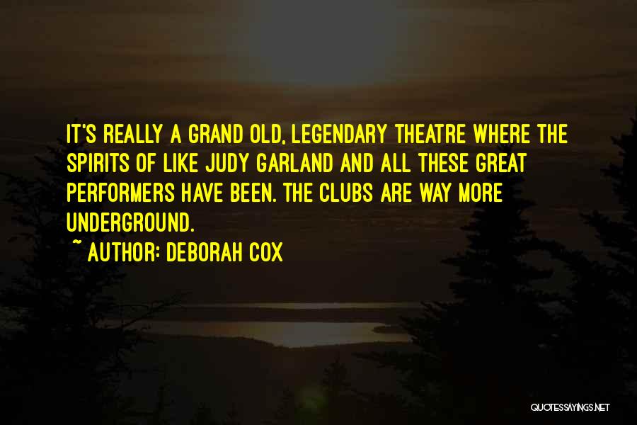 Judy Garland's Quotes By Deborah Cox