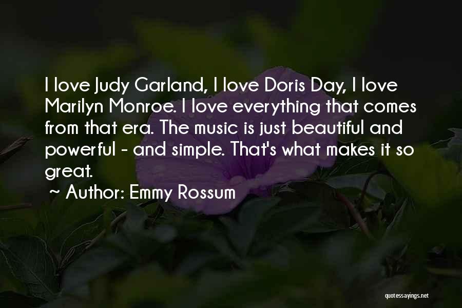 Judy Garland's Quotes By Emmy Rossum