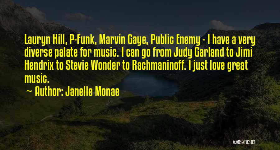Judy Garland's Quotes By Janelle Monae Judy Garland's Quotes By Janelle Monae