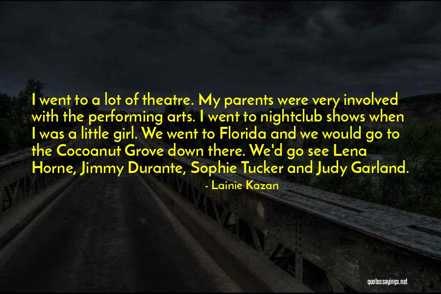 Judy Garland's Quotes By Lainie Kazan