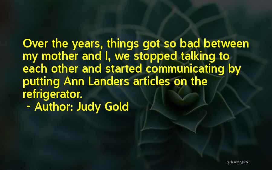 Judy Gold Quotes 1685313