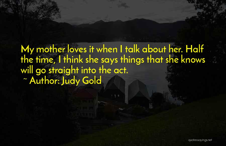 Judy Gold Quotes 2162171