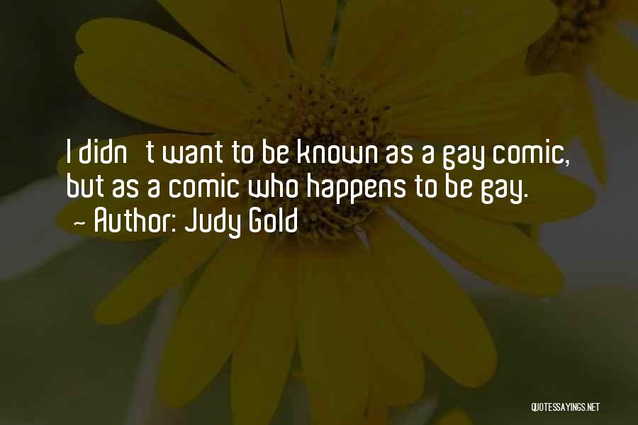 Judy Gold Quotes 321904