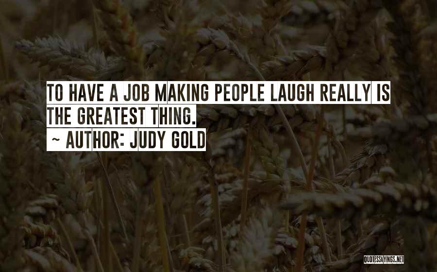 Judy Gold Quotes 330460